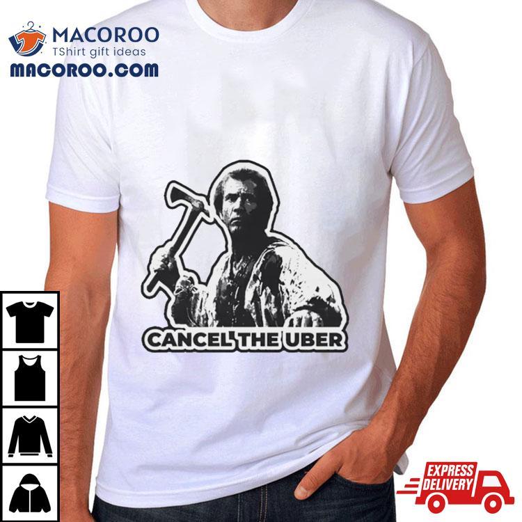 Cancel The Uber Shirt Cancel The Uber Shirt