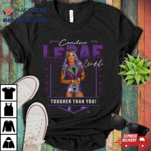 Candice Lerae Tougher Than You Tshirt