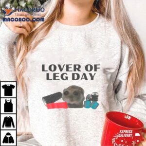 Cat Fitness Lover Of Leg Day Shirt