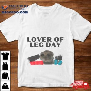 Cat Fitness Lover Of Leg Day Tshirt