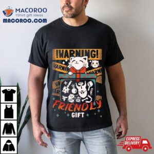 Cat Warning Friendly Gift Shirt