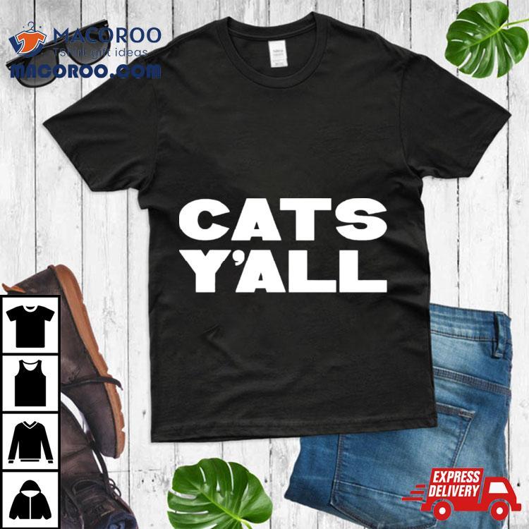 Cats Y’all Kentucky Shirt Cats Y’all Kentucky Shirt