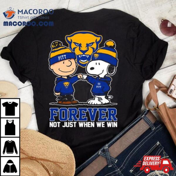 Charlie Brown And Snoopy Pittsburgh Panthers Forever Not Just When We Win Shirt