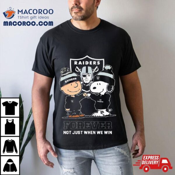 Charlie Brown Fist Bump Snoopy Las Vegas Raiders Forever Not Just When We Win Shirt