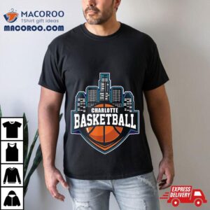 Charlotte Basketball Hoops Charlotte S Biggest Fan B Ball Tshirt