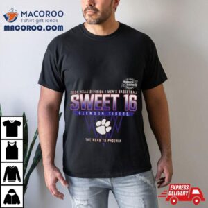 Clemson Tigers Ncaa Division I Men S Basketball Sweet The Road To Phoenix Tshirt