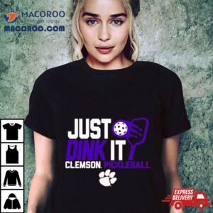 Clemson Tigers Just Dink It Pickleball Tshirt