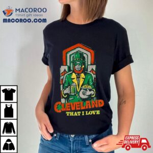 Cleveland That I Love Luck Of The Irish Guardian Tshirt