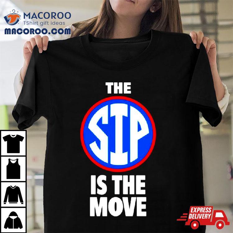 Coach Yo The Sip Is The Move Shirt Coach Yo The Sip Is The Move Shirt