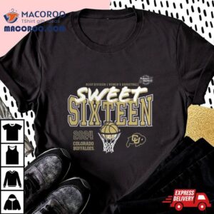 Colorado Buffaloes Ncaa Women S Basketball Tournament March Madness Sweet Tshirt