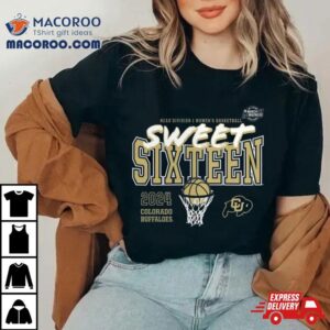 Colorado Buffaloes Ncaa Women S Basketball Tournament March Madness Sweet Tshirt