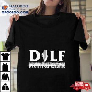 Corn Dilf Damn I Love Farming Tshirt