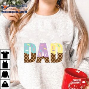 Dad Of The Sweet One Ice Cream 1st First Family Father’s Day Shirt