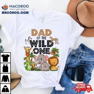 Dad Of The Wild One Birthday St Safari Jungle Family Tshirt