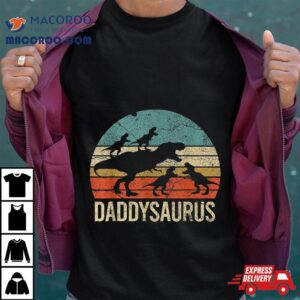 Daddy Dinosaur Daddysaurus Four Kids Gift For Father Day Tshirt