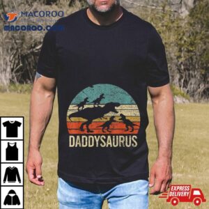 Daddy Dinosaur Daddysaurus Four Kids Gift For Father Day Tshirt