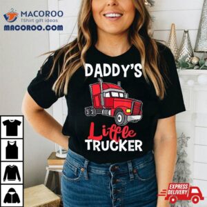 Daddys Little Trucker Trucking Boys Girls Kids Truck Driver Shirt