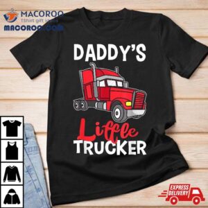 Daddys Little Trucker Trucking Boys Girls Kids Truck Driver Tshirt