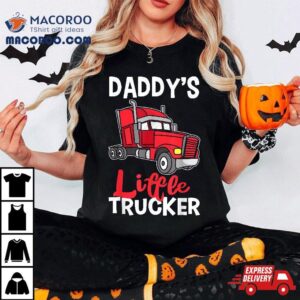 Daddys Little Trucker Trucking Boys Girls Kids Truck Driver Tshirt