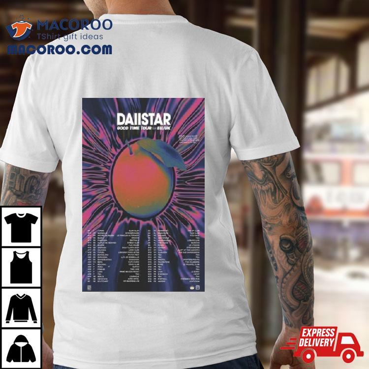 Daiistar Good Time Tour Eu Uk 2024 Shirt Daiistar Good Time Tour Eu Uk 2024 Shirt