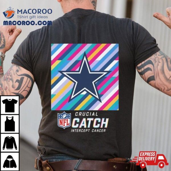 Dallas Cowboys Nfl Crucial Catch Intercept Cancer Shirt