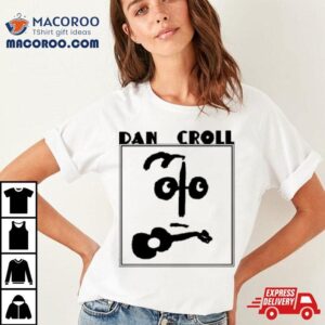 Dan Croll New Tshirt