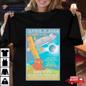 Dayton Aviation Heritage National Historical Park April 8 2024 Total Solar Eclipse Shirt