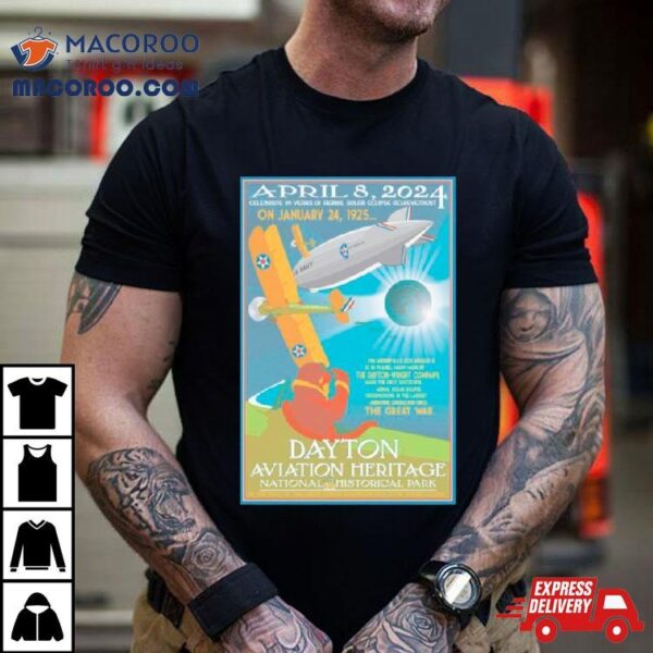 Dayton Aviation Heritage National Historical Park April 8 2024 Total Solar Eclipse Shirt