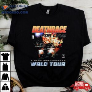 Deathrace For Love Year Anniversary Wrld Tour Tshirt