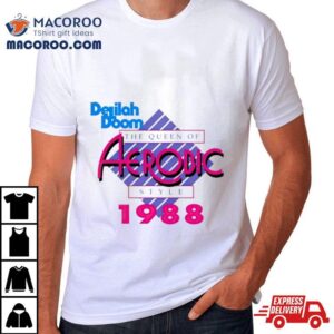 Delilah Doom The Queen Of Aerobic Style Tshirt