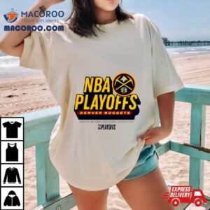 Denver Nuggets Nba Playoffs Defensive Stance Tshirt