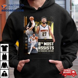 Denver Nuggets Jamal Murray Takes Th Place In Franchise History With Assists Tshirt