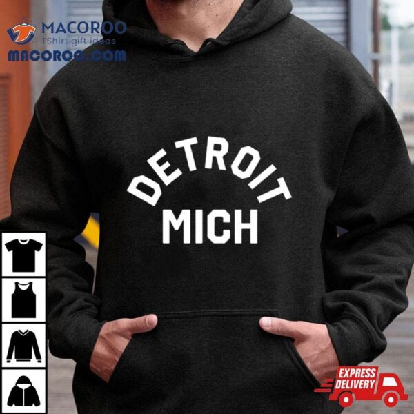 Detroit Mich Shirt