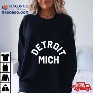 Detroit Mich Shirt