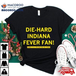 Die Hard Indiana Fever Fan Shirt