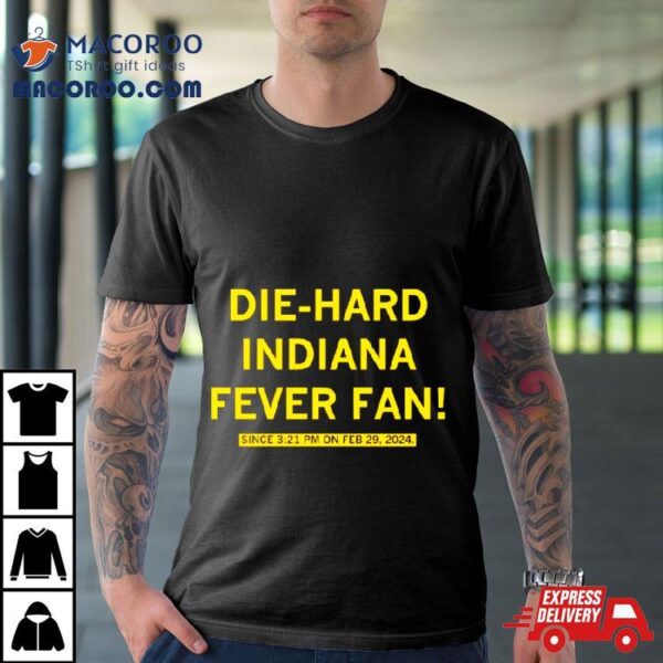 Die Hard Indiana Fever Fan Shirt