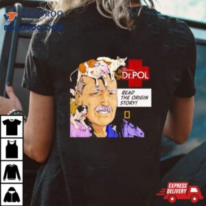 Dr Pol Read The Origin Story Tshirt