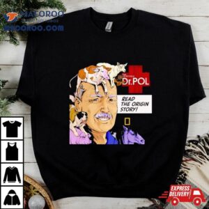 Dr Pol Read The Origin Story Tshirt