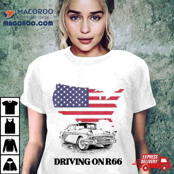 Driving On R66 Vintage Car Shirt