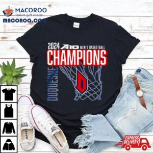 Duquesne Dukes 2024 A10 Men’s Basketball Champions Shirt