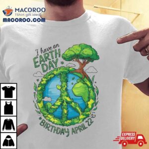 Earth Day Is My Birthday Pro Environt Party Kids Tshirt