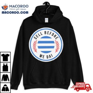 Elmparkroyals Merch Sell Before We Dai Tshirt