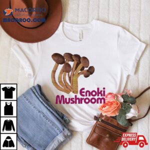 Enoki Mushroom Shirt 2 Enoki Mushroom Tshirt