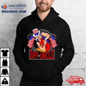 Fafo Say Uncle Tshirt