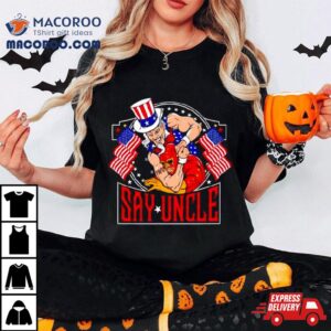 Fafo Say Uncle Tshirt