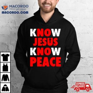 Faith Alone Saves Know Jesus Know Peace Tshirt