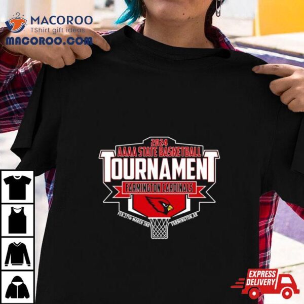 Farmington Cardinals 2024 Aaaa State Basketball Tournamenshirt