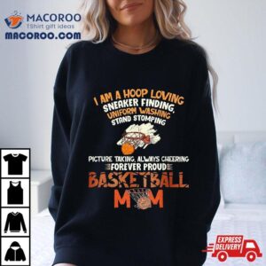 Forever Proud Basketball Mom Tshirt