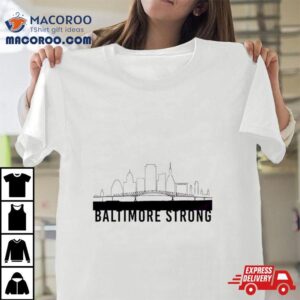 Francis Scott Key Bridge Baltimore Strong Tshirt