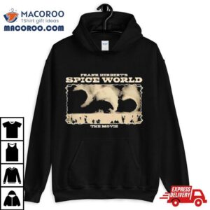 Frank Herbert S Spice World The Movie Tshirt